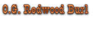 O.G. Redwood Burl